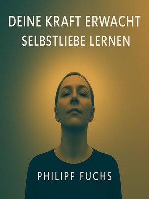 cover image of Deine Kraft erwacht--Selbstliebe lernen